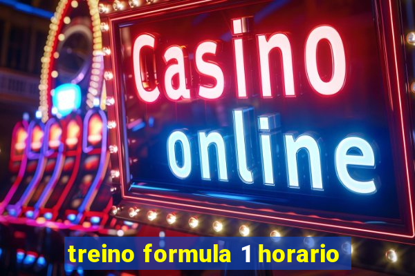 treino formula 1 horario